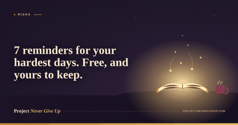 7 Reminders for Your Hardest Days (A Free Guide You Can Keep)