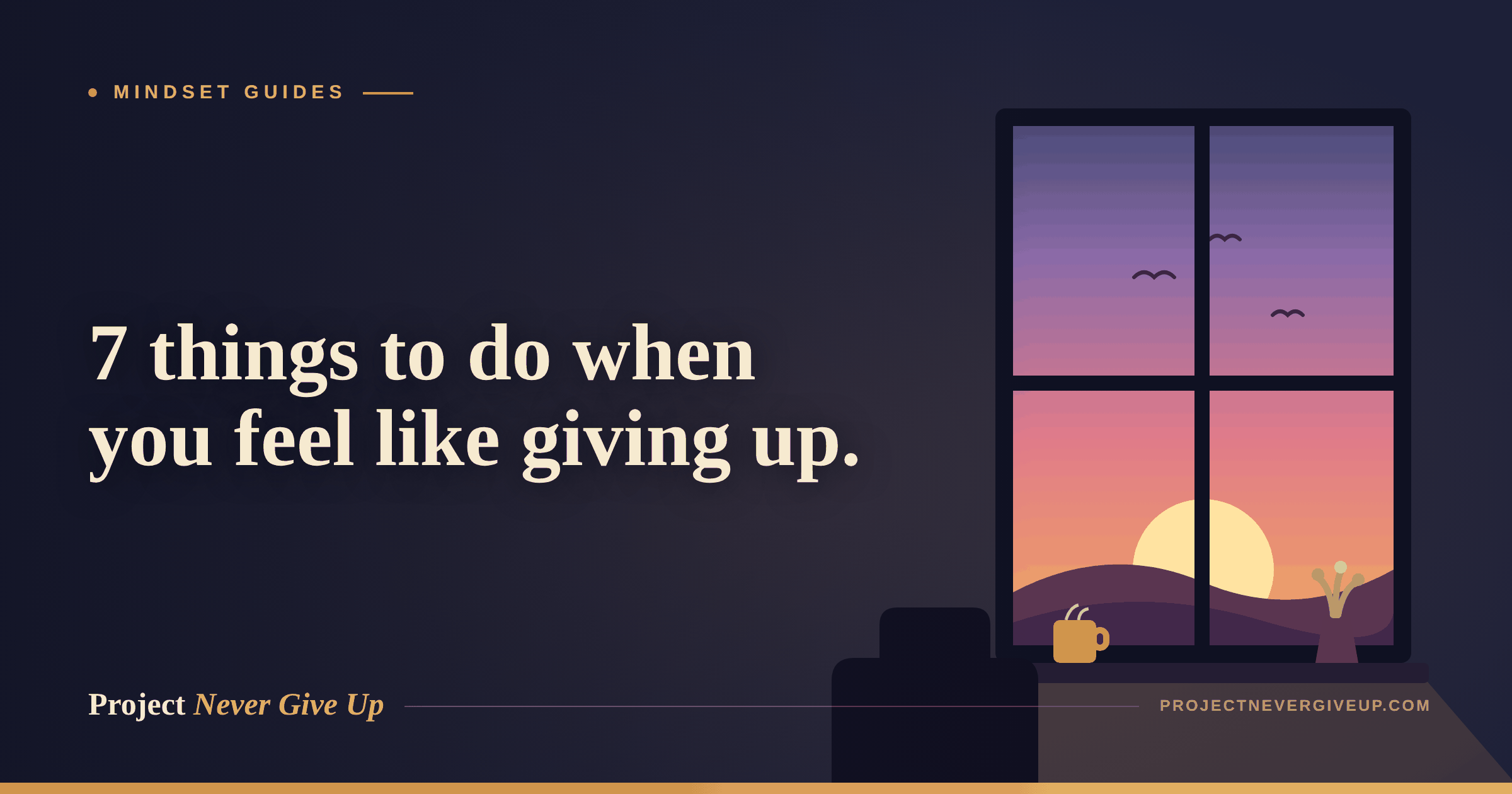 7 Things to Do When You Feel Like Giving Up (That Actually Work)