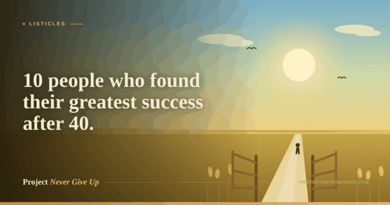 10 People Who Found Their Greatest Success After 40 (And What They Did Differently)