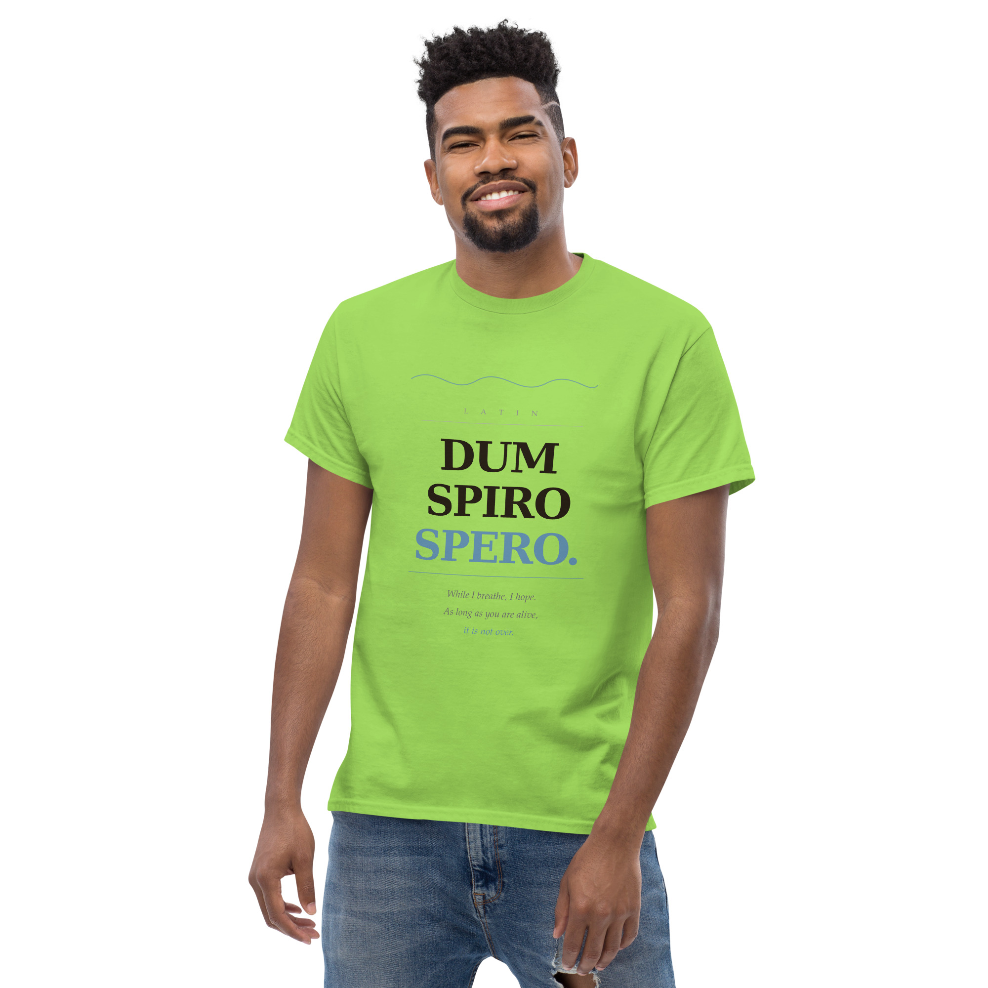 Dum Spiro Spero Unisex classic tee - Image 91