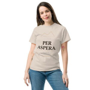 "Per Aspera." Unisex Tee