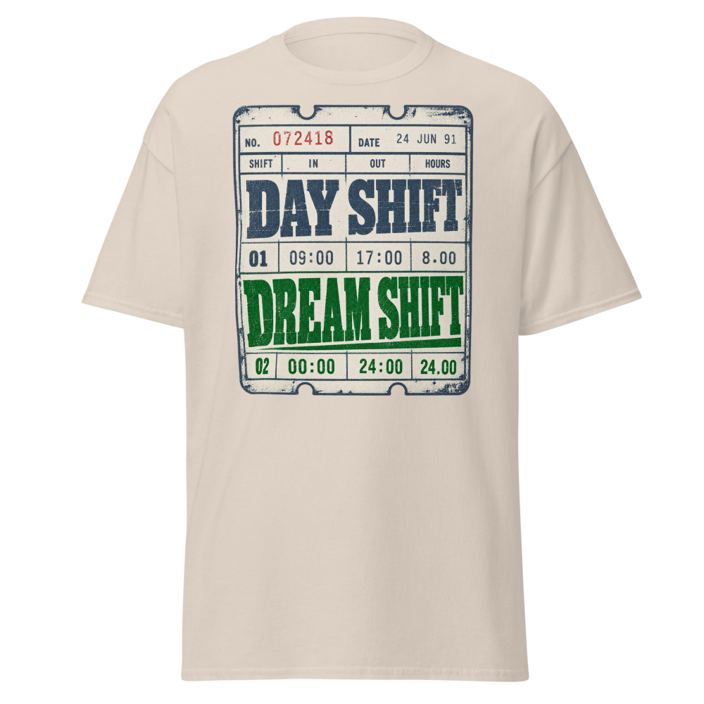 "Day Shift. Dream Shift." Time Card Tee - Image 2