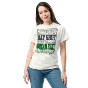 "Day Shift. Dream Shift." Time Card Tee